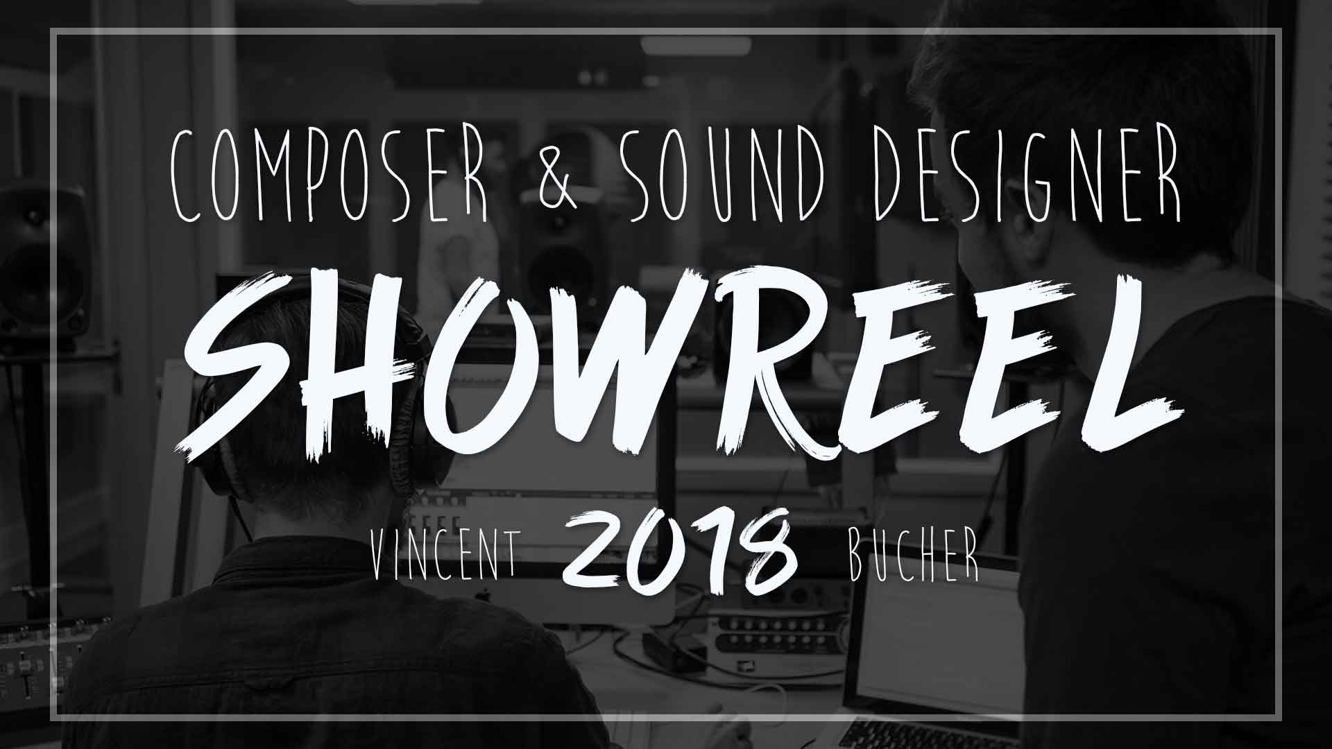 Miniature vidéo showreel 2018 - Par un compositeur musicale et sound designer